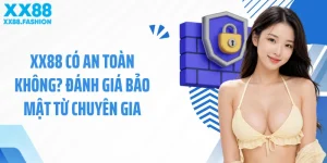 XX88 Có An Toàn Không? Đánh Giá Bảo Mật Từ Chuyên Gia